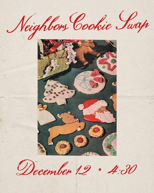 Neighbors Cookie Swap - December, 12th