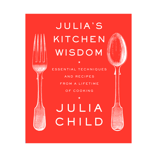 Julia's Kitchen Wisdom