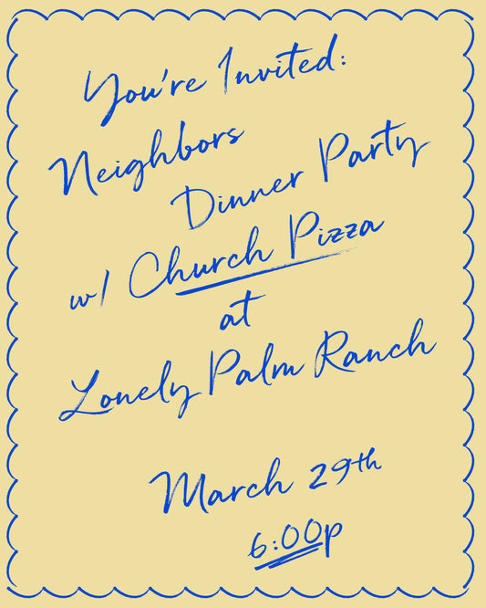 Neighbors Dinner Party - March 29th